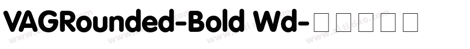 VAGRounded-Bold Wd字体转换